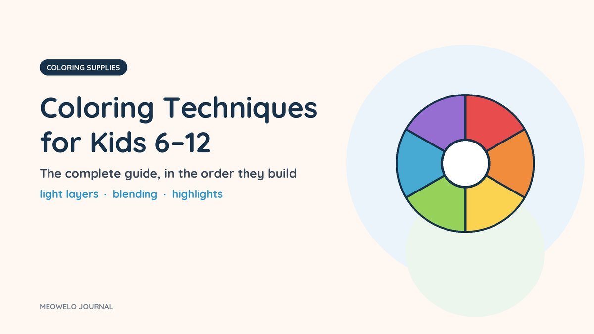 Coloring Techniques for Kids: a six-color wheel in red, orange, yellow, green, blue and purple