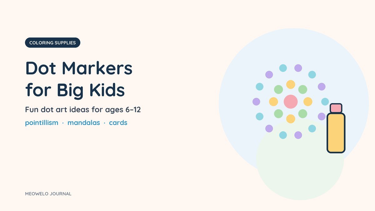 Dot Markers for Big Kids: a colorful dot mandala in rings beside a yellow dot marker