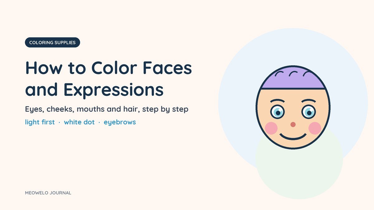 How to Color Faces and Expressions: a smiling face with rosy cheeks, bright eyes and soft lilac hair