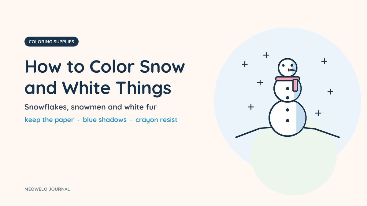 How to Color Snow and White Things: a snowman with pale blue shadows on a snowy hill under falling snowflakes